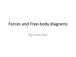 Forces and Free-body diagrams