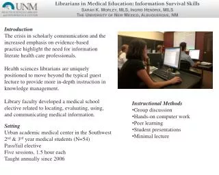 Instructional Methods Group discussion Hands-on computer work Peer learning Student presentations