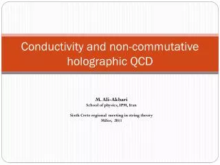 Conductivity and non-commutative holographic QCD
