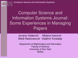 Computer Science and Information Systems Journal: Some Experiences in Managing Papers