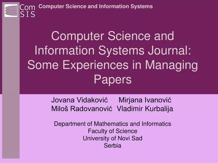 computer science and information systems journal some experiences in managing papers