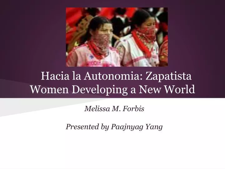 hacia la autonomia zapatista women developing a new world