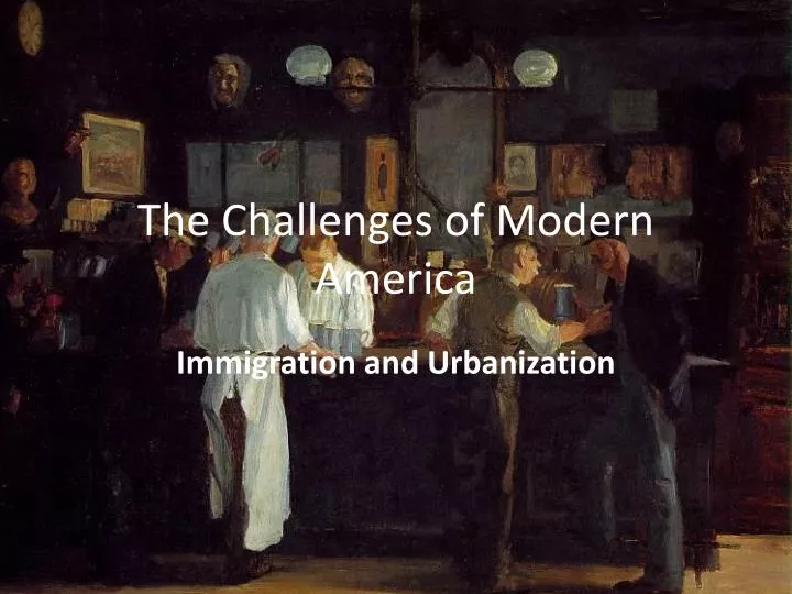 the challenges of modern america