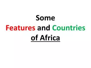Some Features and Countries of Africa