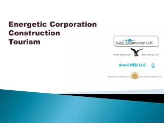 Energetic Corporation Construction Tourism