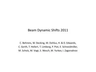 Beam Dynamic Shifts 2011