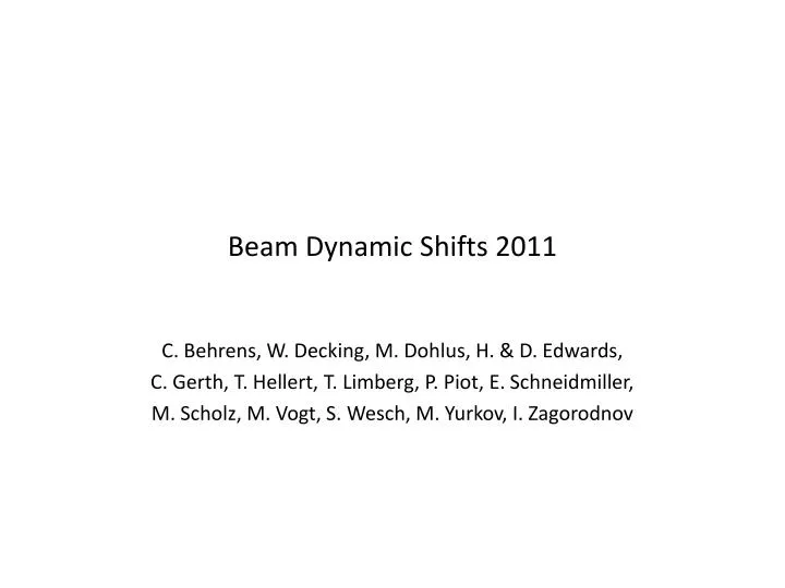 beam dynamic shifts 2011