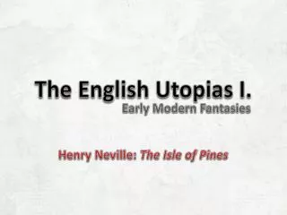 The English Utopias I.