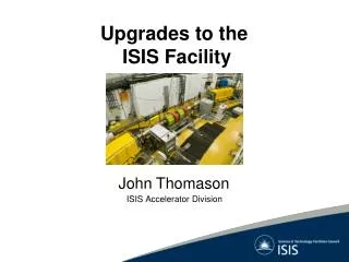 Upgrades to the ISIS Facility