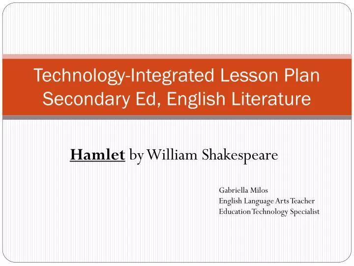 technology integrated lesson plan secondary ed english literature