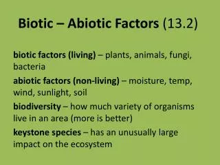 Biotic – Abiotic Factors (13.2)