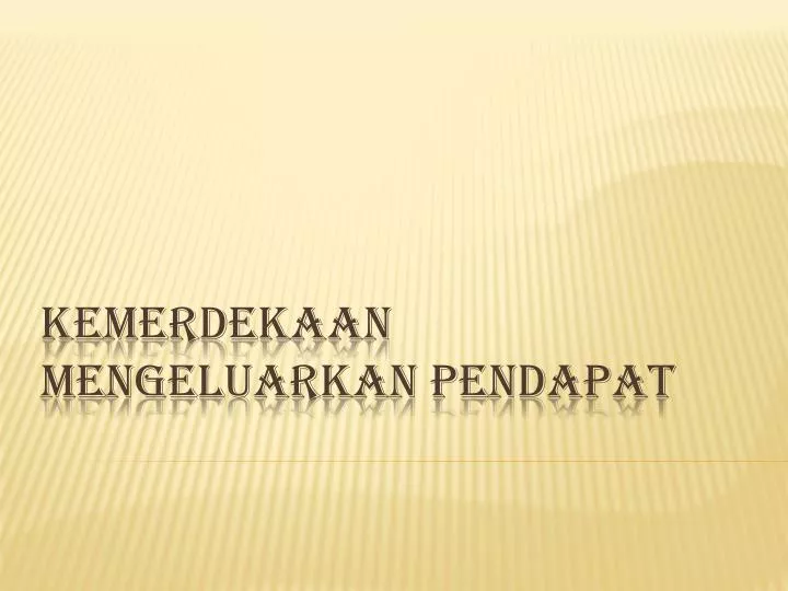 kemerdekaan mengeluarkan pendapat