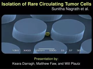 Isolation of Rare Circulating Tumor Cells