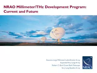 NRAO Millimeter/THz Development Program: Current and Future