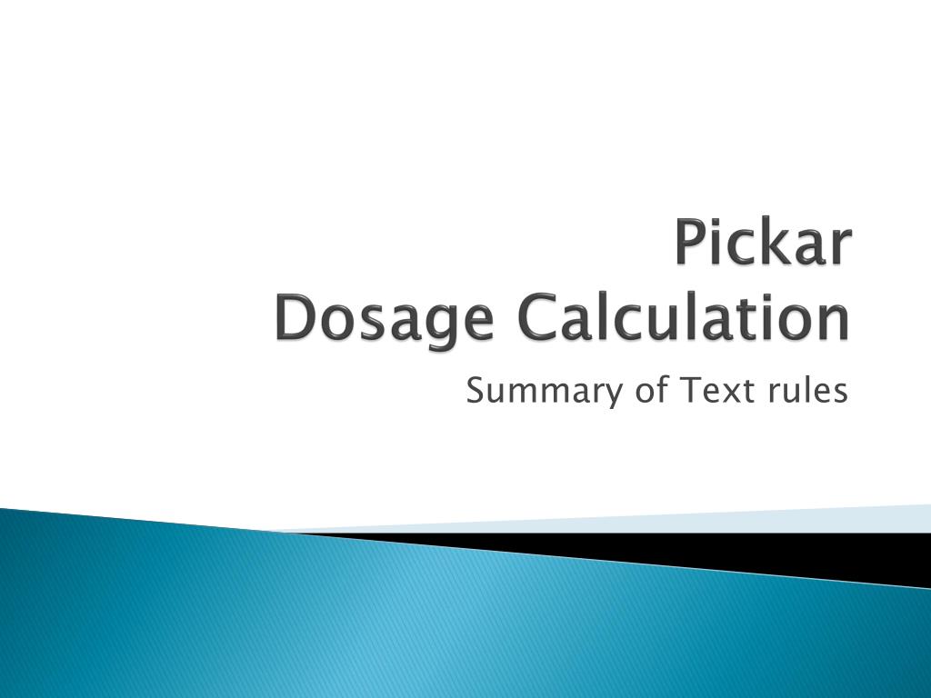 PPT Pickar Dosage Calculation PowerPoint Presentation, free download