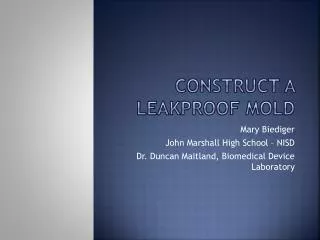 Construct a Leakproof Mold