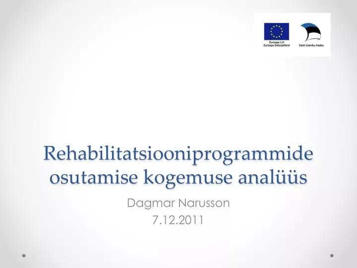 rehabilitatsiooniprogrammide osutamise kogemuse anal s