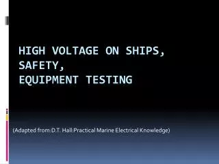 High Voltage on Ships, Safety, Equipment Testing