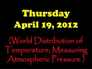 Thursday April 19, 2012