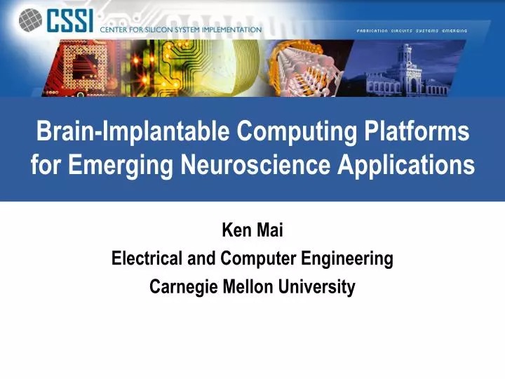 brain implantable computing platforms for emerging neuroscience applications