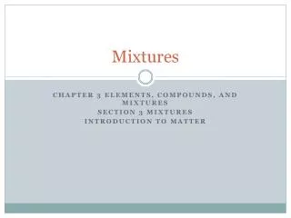 mixtures