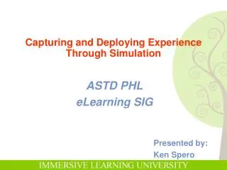Capturing and Deploying Experience Through Simulation