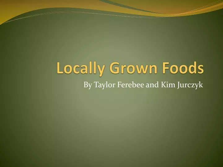 locally grown foods