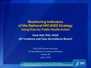 Monitoring Indicators of the National HIV/AIDS Strategy Using Data for Public Health Action