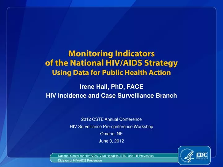 monitoring indicators of the national hiv aids strategy using data for public health action