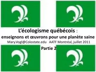 L’écologisme québécois : enseignons et œuvrons pour une planète saine
