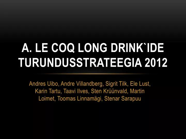 a le coq long drink ide turundusstrateegia 2012