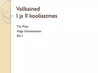 valikained i ja ii kooliastmes