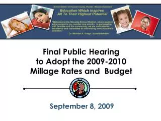 Final Public Hearing to Adopt the 2009-2010 Millage Rates and Budget