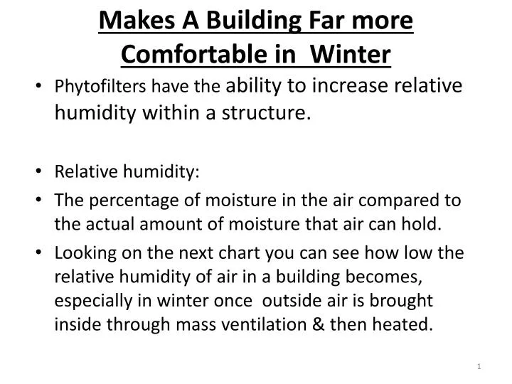makes a building far more comfortable in winter