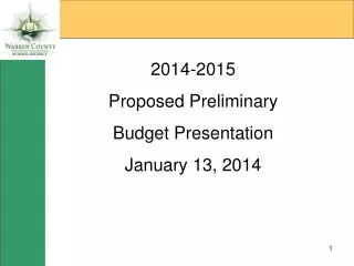 2014-2015 Proposed Preliminary Budget Presentation January 13, 2014