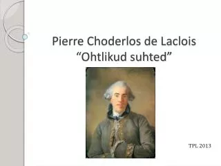 pierre choderlos de laclois ohtlikud suhted