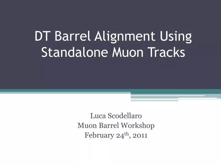 dt barrel alignment using standalone muon tracks