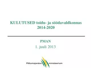 KULUTUSED toidu- ja söödavaldkonnas 2014-2020