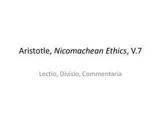 Aristotle, Nicomachean Ethics , V.7
