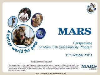 Perspectives on Mars Fish Sustainability Program 11 th October, 2011
