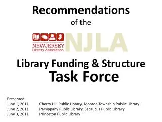 Recommendations of the Library Funding &amp; Structure Task Force Presented: