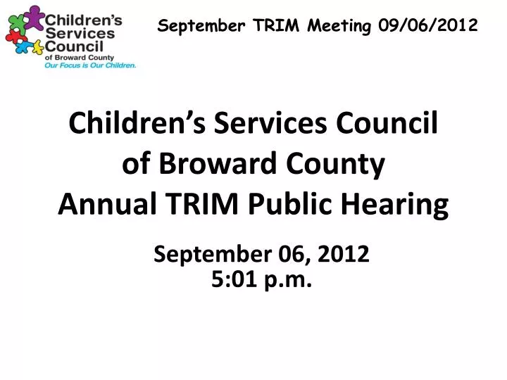 children s services council of broward county annual trim public hearing