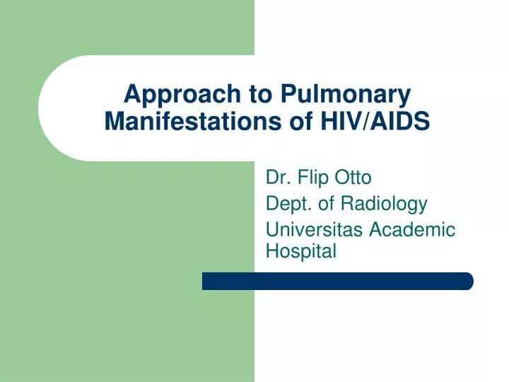 approach to pulmonary manifestations of hiv aids