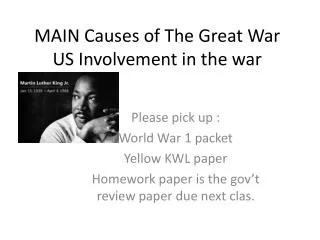MAIN Causes of The Great War US Involvement in the war