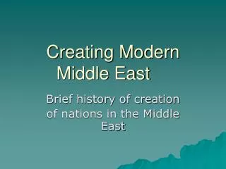 Creating Modern Middle East