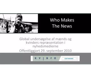 who makes the news