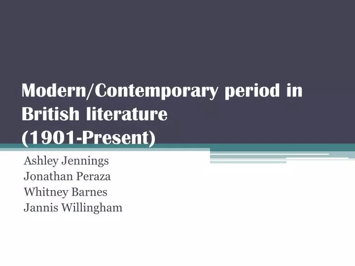 modern contemporary period in british literature 1901 present