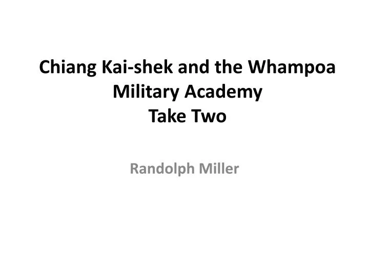 chiang kai shek and the whampoa military academy take two