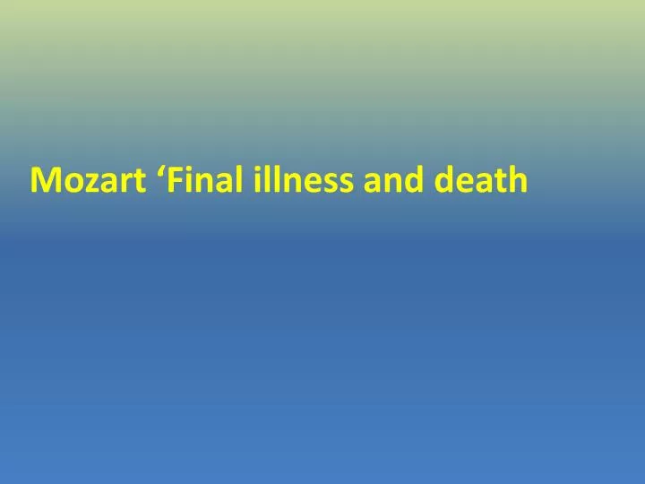 mozart final illness and death
