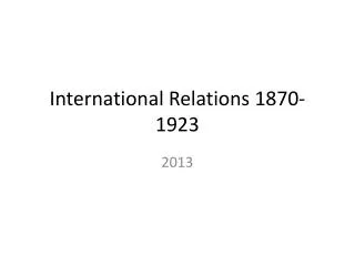International Relations 1870-1923